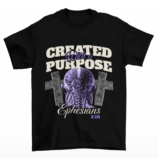 Creat with a purpose T-SHIRT